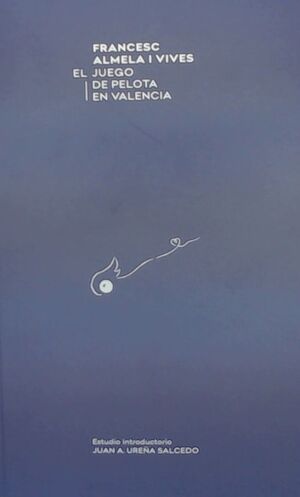 JUEGO DE PELOTA EN VALENCIA, EL