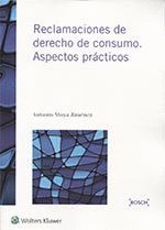 RECLAMACIONES DE DERECHO DE CONSUMO. ASPECTOS PRAC