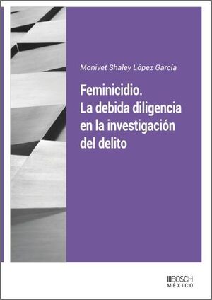 FEMINICIDIO LA DEBIDA DILIGENCIA EN LA INVESTIGACION DEL D