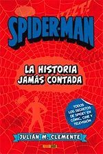 SPIDERMAN: LA HISTORIA JAMÁS CONTADA