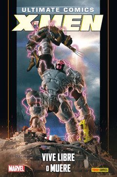 X-MEN 17: VIVE LIBRE O MUERE