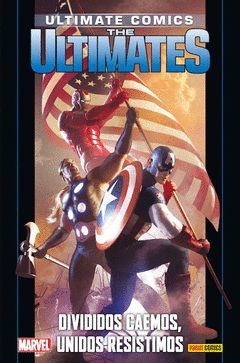 THE ULTIMATES 10: DIVIDIDOS CAEMOS, UNIDOS RESISTIMOS