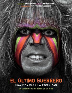 EL ÚLTIMO GUERRERO. UNA VIDA PARA LA ETERNIDAD.