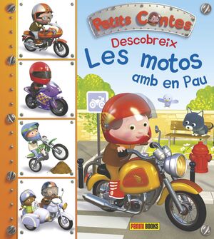 DESCOBREIX LES MOTOS AMB EN PAU.PETITS CONTES