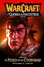 WORLD OF WARCRAFT. LA GUERRA DE LOS ANCESTROS 01