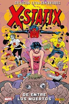 X-STATIX 02: DE ENTRE LOS MUERTOS