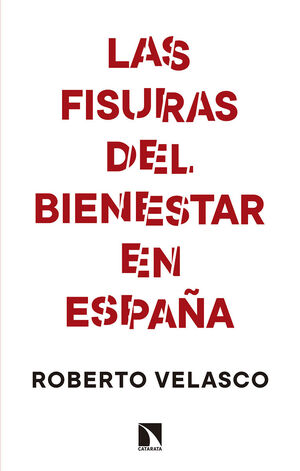 FISURAS DEL BIENESTAR EN ESPAÑA,LAS.CATARATA