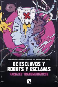 DE ESCLAVOS Y ROBOTS Y ESCLAVAS.CATARATA-RUST