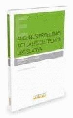 ALGUNOS PROBLEMAS ACTUALES DE TECNICA LEGISLATIVA