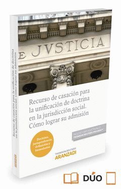 RECURSO DE CASACIÓN PARA LA UNIFICACIÓN DE DOCTRINA EN LA JURISDICCIÓN SOCIAL. C