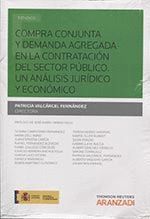 COMPRA CONJUNTA Y DEMANDA AGREGADA EN LA CONTRATACIÓN DEL SECTOR PÚBLICO