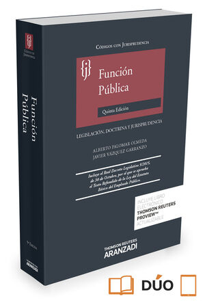 FUNCION PUBLICA. LEGISLACIÓN, DOCTRINA Y JURISPRUDENCIA