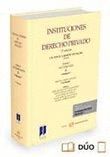INSTITUCIONES DE DERECHO PRIVADO. TOMO V SUCESIONES. VOL. I. LA SUCESIÓN Y LAS I