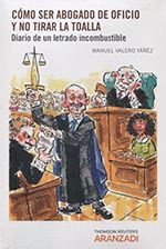 CÓMO SER ABOGADO DE OFICIO Y NO TIRAR LA TOALLA