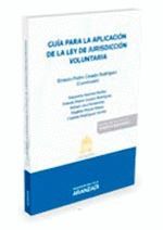 GUÍA PARA LA APLICACIÓN DE LA LEY DE JURISDICCIÓN VOLUNTARIA