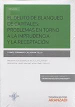 EL DELITO DE BLANQUEO DE CAPITALES: PROBLEMAS ENTORNO A LA IMPRUDENCIA Y LA RECE