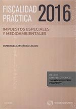 FISCALIDAD PRÁCTICA 2016. IMPUESTOS ESPECIALES Y OTROS