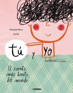 TU Y YO. EL CUENTO MAS BONITO DEL MUNDO