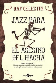 JAZZ PARA EL ASESINO DEL HACHA.ALIANZA-RUST