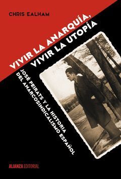 VIVIR LA ANARQUIA, VIVIR LA UTOPIA.ALIANZA-RUST