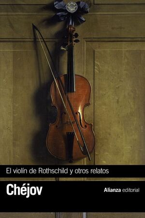 EL VIOLIN DE ROTHSCHILD Y OTROS RELATOS