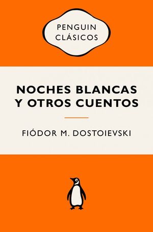 NOCHES BLANCAS Y OTROS CUENTOS