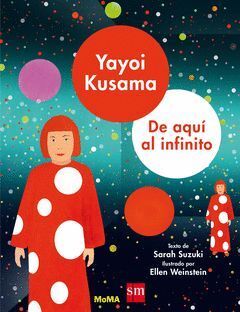 YAYOI KUSAMA: DE AQUI AL INFINITO