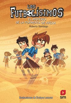 FUTBOLISIMOS-014. EL MISTERIO DE LA TORMENTA DE ARENA.SM-INF-RUST