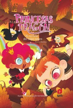 PRINCESAS DRAGON-007. SECRETO DEL SAPO NEGRO,EL.SM-INF