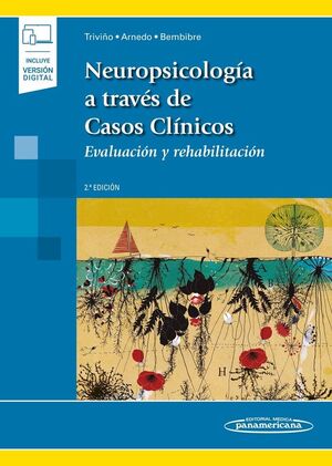 NEUROPSICOLOGÍA A TRAVÉS DE CASOS CLÍNICOS 2ª EDICIÓN