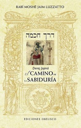 DEREJ JOJMÁ. EL CAMINO DE LA SABIDURÍA (N.E.)