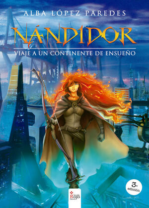 NANDIDOR. VIAJE A UN CONTINENTE DE ENSUEÑO