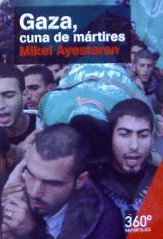 GAZA CUNA DE MARTIRES