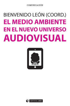 MEDIO AMBIENTE EN EL NUEVO UNIVERSO AUDIOVISUAL,EL