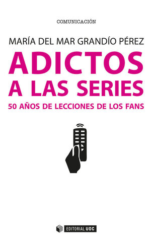 ADICTOS A LAS SERIES 50 AÑOS DE LECCIONES DE LOS FANS