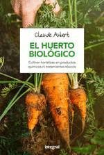 HUERTO BIOLOGICO,EL (CULTIVAR HORTALIZAS...)