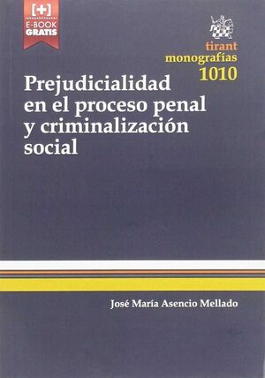 PREJUDIACILIDAD EN PROCESI PENAL Y CRIMINALIZACION SOCIAL