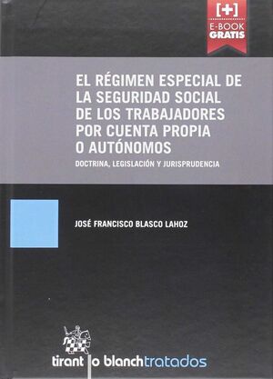 EL RÉGIMEN ESPECIAL DE LA SEGURIDAD SOCIAL DE LOS TRABAJADORES POR CUENTA PROPIA