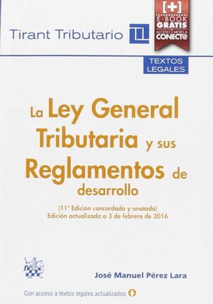 LA LEY GENERAL TRIBUTARIA Y SUS REGLAMENTOS DE DESARROLLO