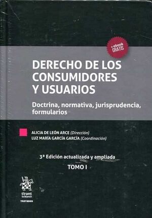 DERECHO DE LOS CONSUMIDORES Y USUARIOS. TOMO I Y II