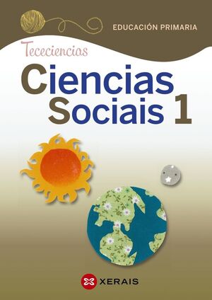 CIENCIAS SOCIAIS 1. EDUCACIÓN PRIMARIA. EDI. PROXECTO TECECIENCIAS