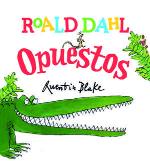 ROAD DAHL: OPUESTOS