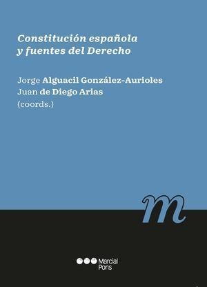 CONSTITUCION ESPAÑOLA Y FUENTES DEL DERECHO