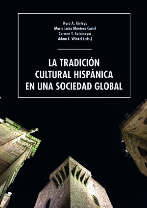 LA TRADICIÓN CULTURAL HISPÁNICA EN UNA SOCIEDAD GLOBAL