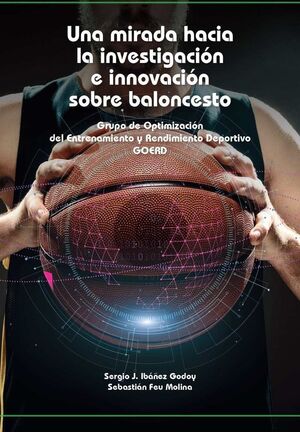 UNA MIRADA HACIA LA INVESTIGACION E INNOVACION SOBRE EL BALONCESTO