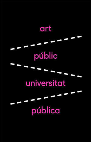 XXII MOSTRA ART PÚBLIC / UNIVERSITAT PÚBLICA 2019