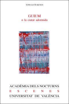 GUIUM O LA CIUTAT ADORMIDA