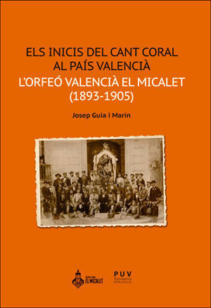INICIS DEL CANT CORAL AL PAIS VALENCIA,ELS.PUV
