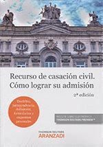 RECURSO DE CASACION CIVIL COMO LOGRAR SU ADMISION 2'ED