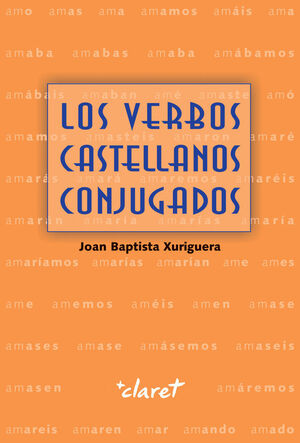 VERBOS CASTELLANOS CONJUGADOS,LOS.CLARET